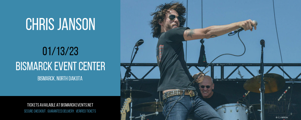 Chris Janson at Bismarck Event Center tickets Chris Janson at Bismarck Event Center