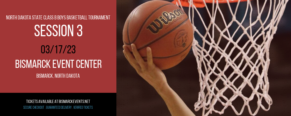 North Dakota State Class B Boys Basketball Tournament - Session 3 at Bismarck Event Center