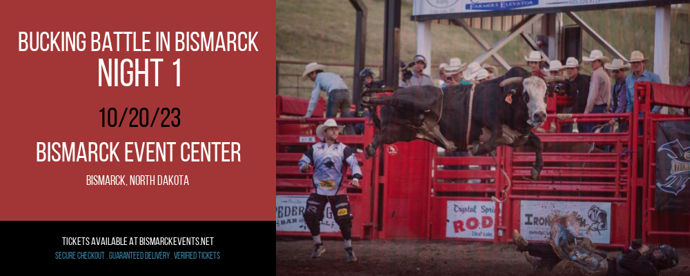 Bucking Battle in Bismarck - Night 1 at Bismarck Event Center