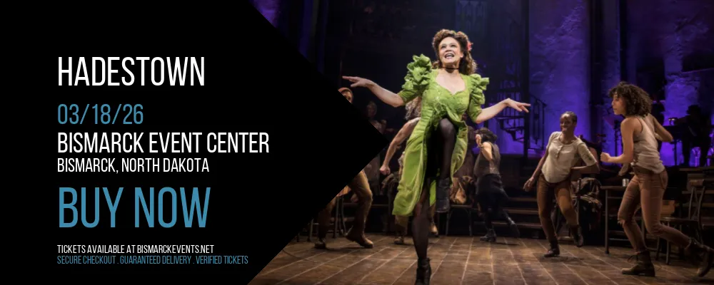 Hadestown at Bismarck Event Center